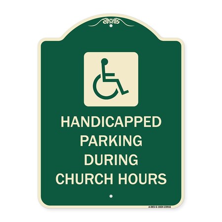 Signmission Handicapped Parking During Church Hours W/ Graphic Heavy-Gauge Alum Sign, 24" x 18", G-1824-23916 A-DES-G-1824-23916